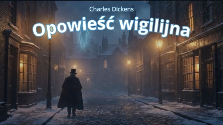 [Fragment] Słuchowisko ''Opowieść wigilijna'' - Charles Dickens