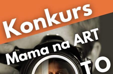 [KONKURS] Mama na ART foto - WYNIKI